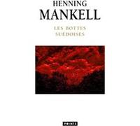 Les Bottes suédoises Henning Mankell (Auteur)