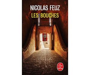 Les Bouches - Nicolas Feuz - Lgf - Poche - Roman