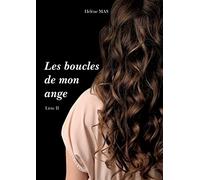 Les boucles de mon ange: Livre II