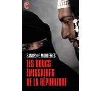 Les boucs émissaires de la République: Moi, Sandrine, ma vie, mon histoire, ma vérité