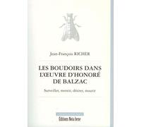 Les boudoirs dans l'oeuvre d'Honoré de Balzac : Surveiller, mentir, désirer, mourir