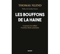 Les Bouffons de la haine Préface de Caroline Fourest - Thomas Nlend - Grasset - broché - Document