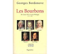 Les Bourbons: de Louis XVI à Louis-Philippe, 1774-1848
