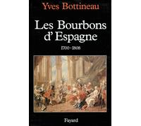 Les Bourbons d'Espagne (1700-1808)