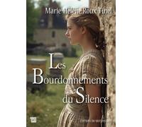 Les Bourdonnements du silence - Marie Roux-Thinel - Du Mot Passant Eds - broché - Roman