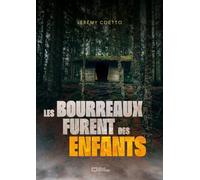 Les bourreaux furent des enfants
