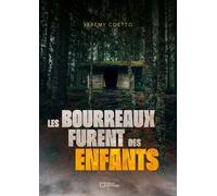 Les bourreaux furent des enfants - Jérémy Coetto - Hello - broché - Roman