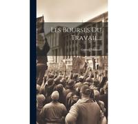Les Bourses Du Travail...