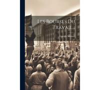 Les Bourses Du Travail...