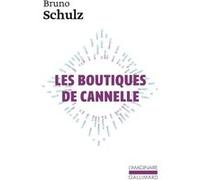 Les boutiques de cannelle Bruno Schulz (Auteur), Artur Sandauer (Préface)