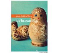 Les bracassées Marie-Sabine Roger (Auteur)