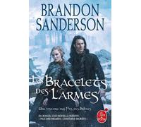 Les Bracelets Des Larmes - Suivi De Fils-Des-Brumes : L'histoire Secrète