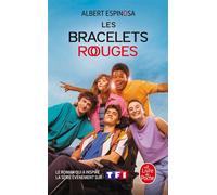 Les Bracelets rouges Le Monde soleil - El Mundo Amarillo - Albert Espinosa - Lgf - Poche - Roman