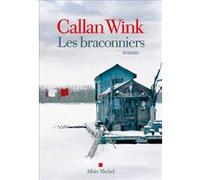 Les Braconniers Callan Wink (Auteur), Michel Lederer (Traduction)