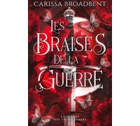 Les braises de la guerre (Broché) La Guerre des c urs égarés 1 (Broché) - Carissa Broadbent - MxM Bookmark - broché - Roman