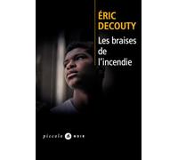 Les braises de l'incendie