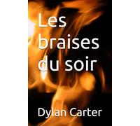 Les braises du soir