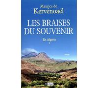 Les braises du souvenir - tome 1 En Algérie (1)