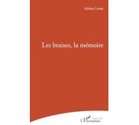Les braises, la mémoire