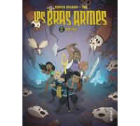 Les bras armés - Tome 2 - Destins