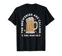 Les brasseries m'appellent et Je Dois y Aller avec Une bière T-Shirt