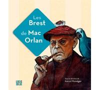 Les Brest de Mac Orlan - Alain Boulaire - Locus Solus - broché - Roman