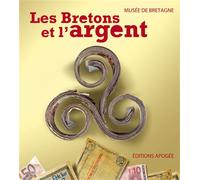 Les Bretons et l'argent - Musee De Bretagne - Apogee - relié - Beau livre
