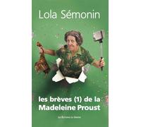 Les brèves de la Madeleine Proust - Lola Semonin - Du Sekoya Eds - broché - Anthologie