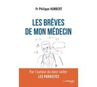 Les Brèves de mon médecin - Philippe Humbert - Les éditions Trédaniel - ebook (ePub) - Guide