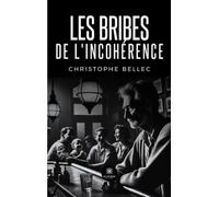 Les bribes de l'incohérence
