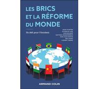 Les BRICS et la réforme du monde Un défi pour l'Occident - David Teurtrie - Armand Colin - broché - Essai