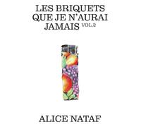 Les briquets que je n'aurai jamais - Vol. 2