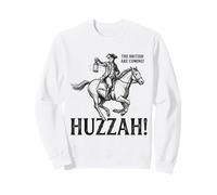 Les Britanniques arrivent pour Le 250e Anniversaire de Huzzah Paul Revere Sweatshirt