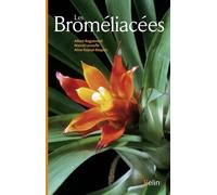 Aline Raynal-Roques – Les Broméliacées – Approche panoramique – Relié