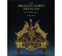 Les Bronzes dorés français du XVIII siècle – 3è édition