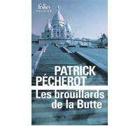 Les brouillards de la Butte – Grand Prix de la Littérature Policière 2002 – Gallimard