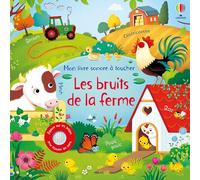 Les bruits de la ferme - Mon livre sonore à toucher - dès 1 an - Livre sonore bébé avec 10 sons d'animaux