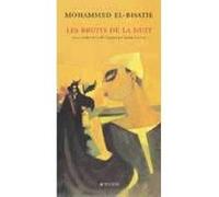 Les Bruits de la nuit Mohammed El bisatie (Auteur), Edwige Lambert (Traduction)