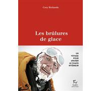 Les brûlures de glace - Cory Richards - Paulsen Eds - broché - Récit