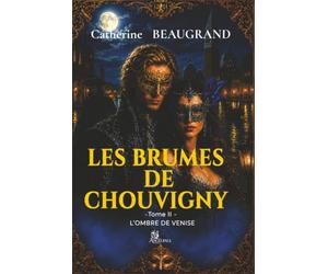 Les Brumes de Chouvigny: L'ombre de Venise