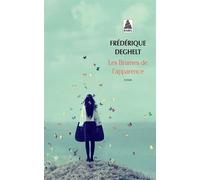 Les Brumes de l'apparence - Frédérique Deghelt - Actes sud - Poche - Roman
