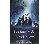 Les Brumes de Nox Hollow: Tome 1 - L'éveil