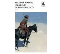 Les Brumes de San Francisco - Vladimir Pozner - Actes sud - Poche - Roman