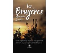 Les Bruyères - Alexandra Grosser - Le Lys Bleu - broché - Roman