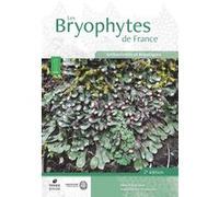 Les Bryophytes de France - Tome I (2e édition) Vincent Hugonnot (Auteur), Chavoutier Jeannette Leica (Auteur)
