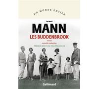 Les Buddenbrook Déclin d'une famille-Nouvelle traduction - Thomas Mann - Gallimard - broché - Roman