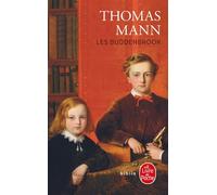 Les Buddenbrook - Le déclin d'une famille - Thomas Mann - Lgf - Roman