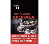 LES BULLES AMÈRES DU RUGBY CHAMPAGNE