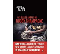 Les bulles amères du rugby champagne - Jacques Faget - Sud-Ouest - broché - Roman