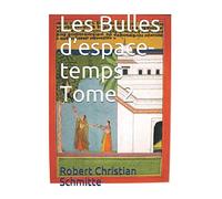 Les Bulles d’espace-temps Tome 2